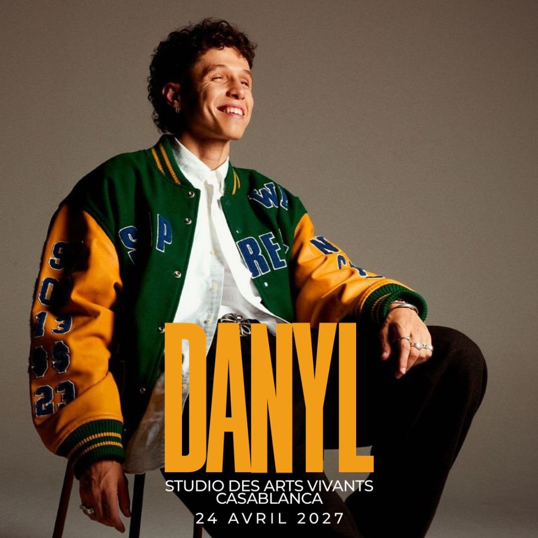 Affiche Danyl, Studio des Arts Vivants, Casablanca, 24 avril 2027